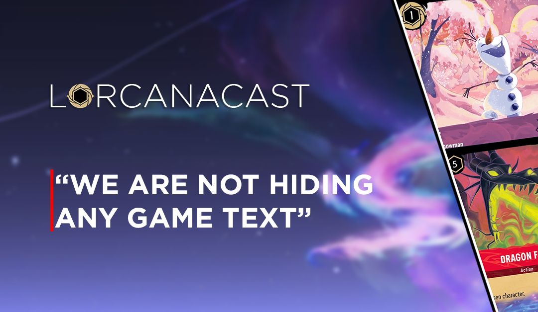 LorcanaCast EP 10 – “We Are Not Hiding Any Game Text” (A Disney Lorcana Podcast)